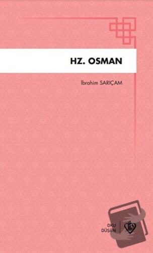 Hz. Osman - İbrahim Sarıçam - Türkiye Diyanet Vakfı Yayınları - Fiyatı