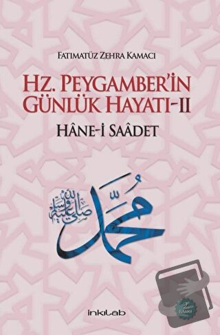 Hz. Peygamber’in Günlük Hayatı 2 Hane-i Saadet (Ciltli) - Fatımatüz Ze