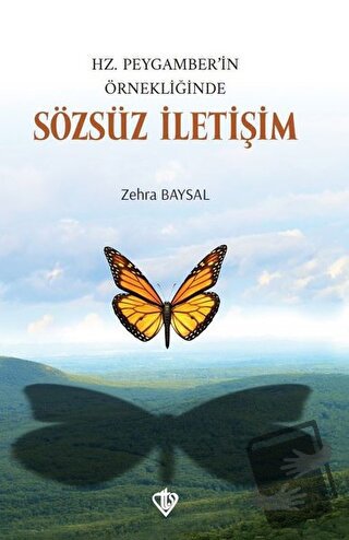 Hz. Peygamber’in Örnekliğinde Sözsüz İletişim - Zehra Baysal - Türkiye