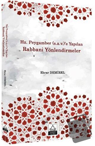 Hz. Peygamber (s.a.v.)'e Yapılan Rabbani Yönlendirmeler - Ebrar Sönmez