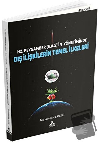 Hz. Peygamber (SAS)'in Yönetiminde Dış İlişkilerin Temel İlkeleri - Ni