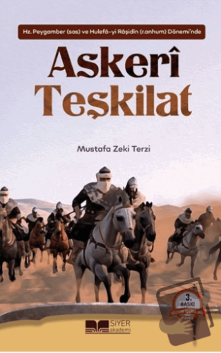 Hz. Peygamber ve Hulefa-yi Raşidin Döneminde Askeri Teşkilat - Mustafa