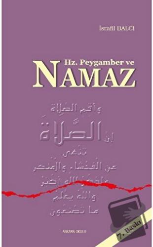 Hz. Peygamber ve Namaz - İsrafil Balcı - Ankara Okulu Yayınları - Fiya