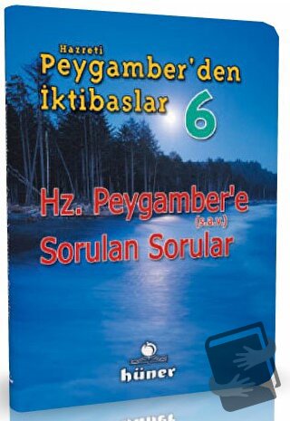 Hz. Peygamber'den İktibaslar 6 - Hz. Peygamber'e Sorulan Sorular - Kol