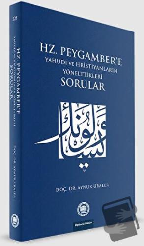 Hz. Peygamber'e Yahudi ve Hristiyanların Yönelttikleri Sorular - Aynur