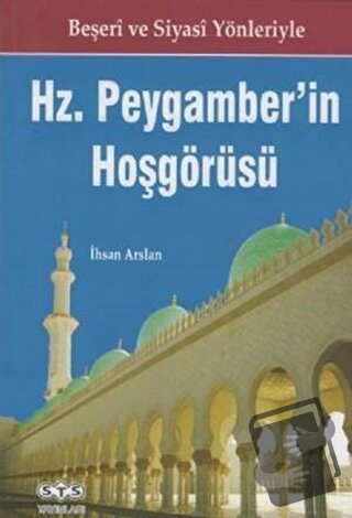 Hz. Peygamber'in Hoşgörüsü - İhsan Arslan - STS Yayınları - Fiyatı - Y