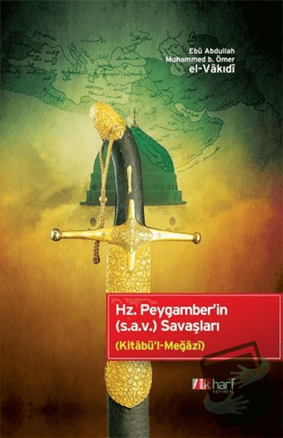 Hz. Peygamber'in (s.a.v) Savaşları (Ciltli) - Ebu Abdullah Muhammed b.