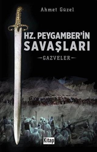 Hz. Peygamber'in Savaşları - Ahmet Güzel - Kitap Dünyası Yayınları - F