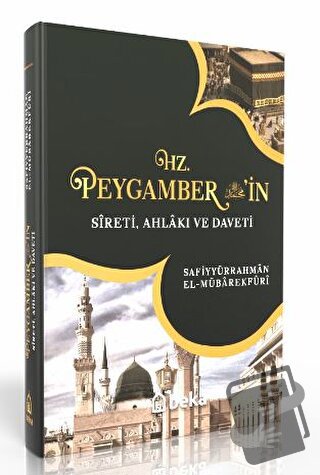 Hz. Peygamber'in Sireti Ahlakı ve Daveti - Tek Cilt (Ciltli) - Safiyyü