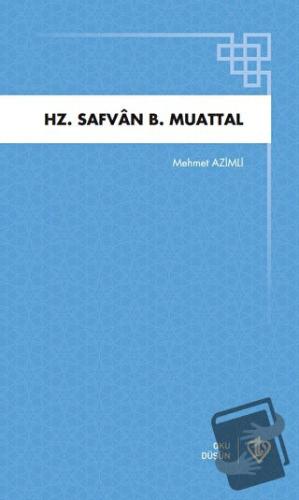 Hz. Safvan B. Muattal - Mehmet Azimli - Türkiye Diyanet Vakfı Yayınlar