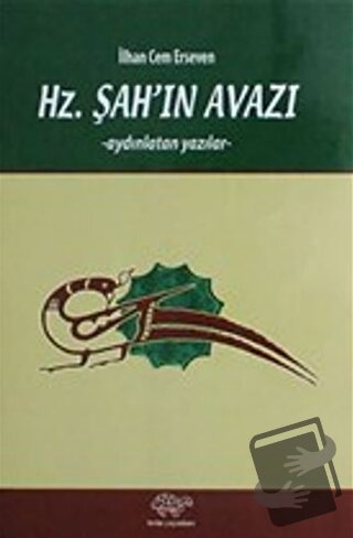 Hz. Şah'ın Avazı - İlhan Cem Erseven - Ürün Yayınları - Fiyatı - Yorum