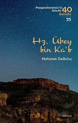 Hz. Übey bin Ka'b - Mehmet Dalkılıç - Beyan Yayınları - Fiyatı - Yorum