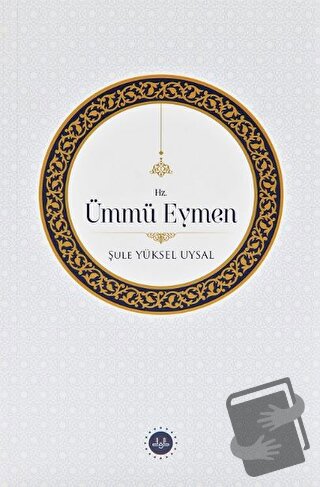 Hz. Ümmü Eymen - Şule Yüksel Uysal - Diyanet İşleri Başkanlığı - Fiyat