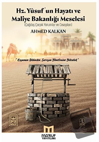 Hz. Yusuf'un Hayatı ve Maliye Bakanlığı Meselesi - Ahmed Kalkan - Ma'r