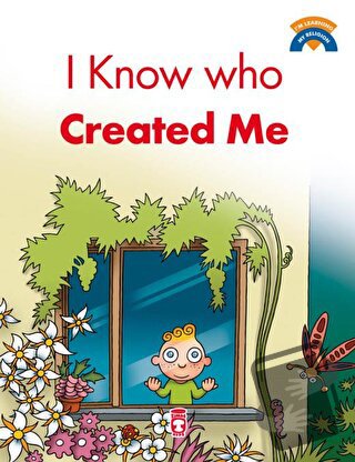 I Know Who Created Me - Ömer Baldık - Timaş Publishing - Fiyatı - Yoru