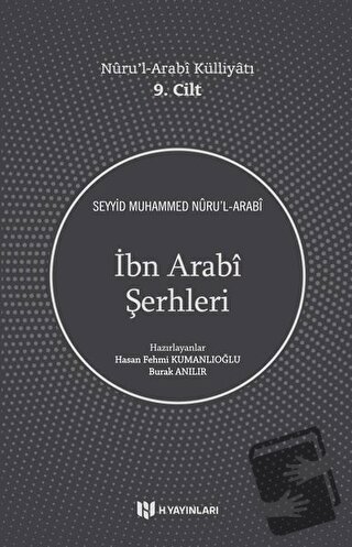 İbn Arabi Şerhleri - Seyyid Muhammed Nuru’l-Arabi - H Yayınları - Fiya