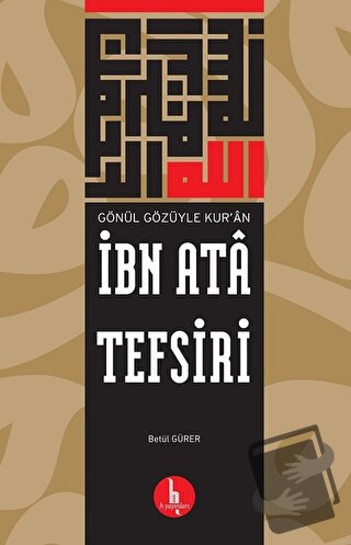 İbn Ata Tefsiri - Betül Gürer - H Yayınları - Fiyatı - Yorumları - Sat