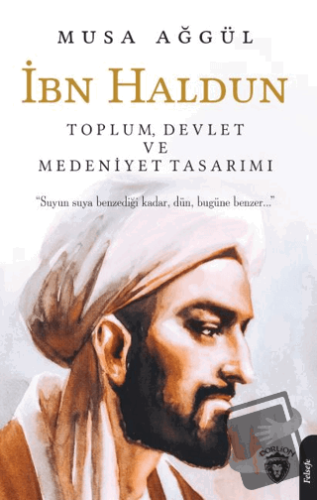 İbn Haldun - Musa Ağgül - Dorlion Yayınları - Fiyatı - Yorumları - Sat