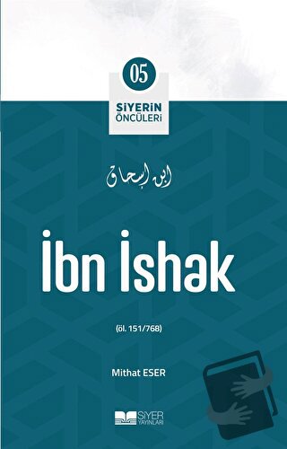 İbn İshak - Mithat Eser - Siyer Yayınları - Fiyatı - Yorumları - Satın