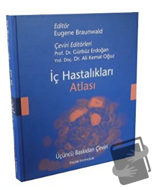 İç Hastalıkları Atlası (Ciltli) - Eugene Braunwald - Palme Yayıncılık 