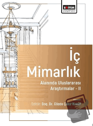 İç Mimarlık Alanında Uluslararası Araştırmalar-II - Nedim Alici - Eğit