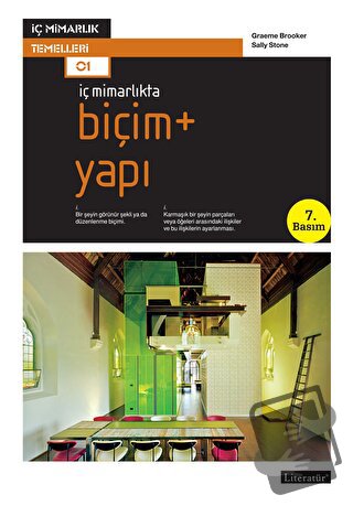 İç Mimarlıkta Biçim + Yapı - Graeme Brooker - Literatür Yayıncılık - F