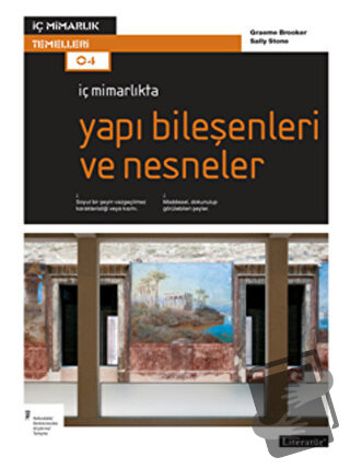 İç Mimarlıkta Yapı Bileşenleri ve Nesneler - Graeme Brooker - Literatü