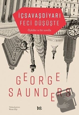 İç Savaş Diyarı Feci Düşüşte - George Saunders - Delidolu - Fiyatı - Y