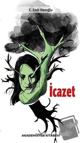 İcazet - C. Emir Hanoğlu - Akademisyen Kitabevi - Fiyatı - Yorumları -