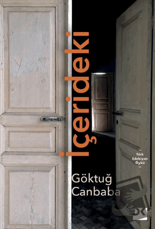 İçerideki - Göktuğ Canbaba - Doğan Kitap - Fiyatı - Yorumları - Satın 