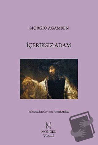 İçeriksiz Adam - Giorgio Agamben - MonoKL Yayınları - Fiyatı - Yorumla