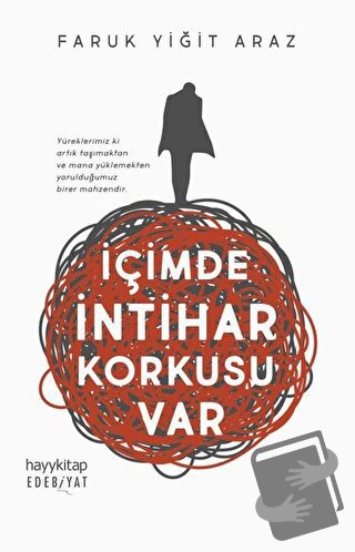 İçimde İntihar Korkusu Var - Faruk Yiğit Araz - Hayykitap - Fiyatı - Y