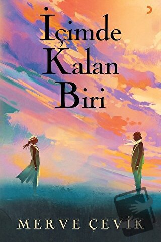 İçimde Kalan Biri - Merve Çevik - Cinius Yayınları - Fiyatı - Yorumlar