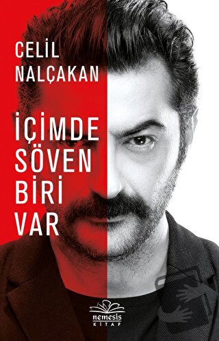 İçimde Söven Biri Var - Celil Nalçakan - Nemesis Kitap - Fiyatı - Yoru