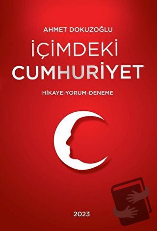 İçimdeki Cumhuriyet - Ahmet Dokuzoğlu - Tunç Yayıncılık - Fiyatı - Yor