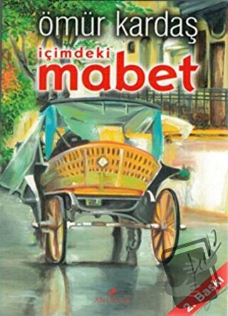 İçimdeki Mabet - Ömür Kardaş - Anemon Yayınları - Fiyatı - Yorumları -