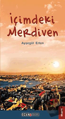 İçimdeki Merdiven - Ayşegül Erten - Ozan Yayıncılık - Fiyatı - Yorumla