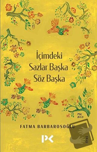 İçimdeki Sazlar Başka Söz Başka - Fatma Barbarosoğlu - Profil Kitap - 