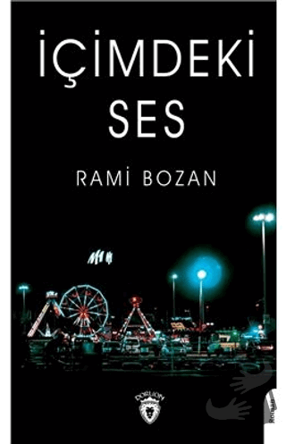 İçimdeki Ses - Rami Bozan - Dorlion Yayınları - Fiyatı - Yorumları - S