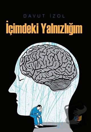 İçimdeki Yalnızlığım - Davut İzol - Ateş Yayınları - Fiyatı - Yorumlar