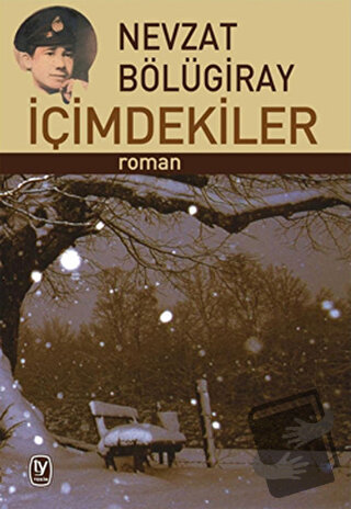 İçimdekiler - Nevzat Bölügiray - Tekin Yayınevi - Fiyatı - Yorumları -