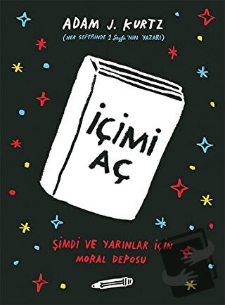 İçimi Aç - Adam J. Kurtz - Pegasus Yayınları - Fiyatı - Yorumları - Sa