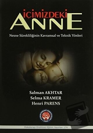 İçimizdeki Anne - Henri Parens - Psikoterapi Enstitüsü - Fiyatı - Yoru