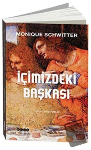 İçimizdeki Başkası - Monique Schwitter - Hece Yayınları - Fiyatı - Yor