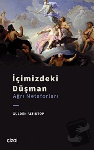 İçimizdeki Düşman - Gülden altıntop - Çizgi Kitabevi Yayınları - Fiyat