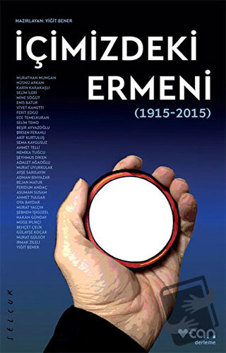 İçimizdeki Ermeni (1915-2015) - Kolektif - Can Yayınları - Fiyatı - Yo