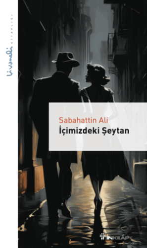 İçimizdeki Şeytan - Sabahattin Ali - İnkılap Kitabevi - Fiyatı - Yorum