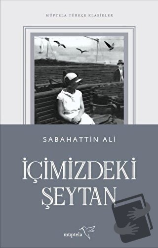 İçimizdeki Şeytan - Sabahattin Ali - Müptela Yayınları - Fiyatı - Yoru