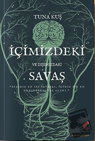 İçimizdeki ve Dışımızdaki Savaş - Tuna Kuş - Klaros Yayınları - Fiyatı