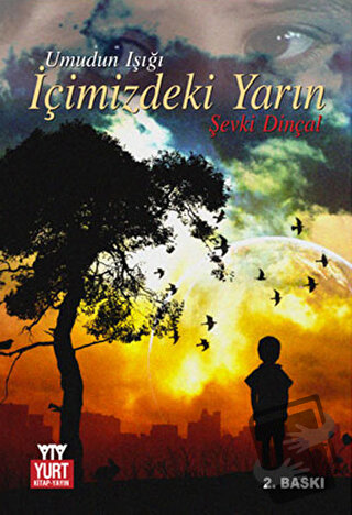 İçimizdeki Yarın - Şevki Dinçal - Yurt Kitap Yayın - Fiyatı - Yorumlar